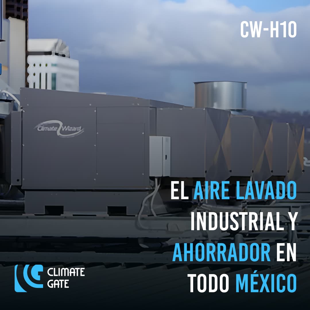 Vista lateral de la unidad CW-H10 instalada en una fábrica, con un cartel destacando su uso en México para mejorar la calidad del aire.