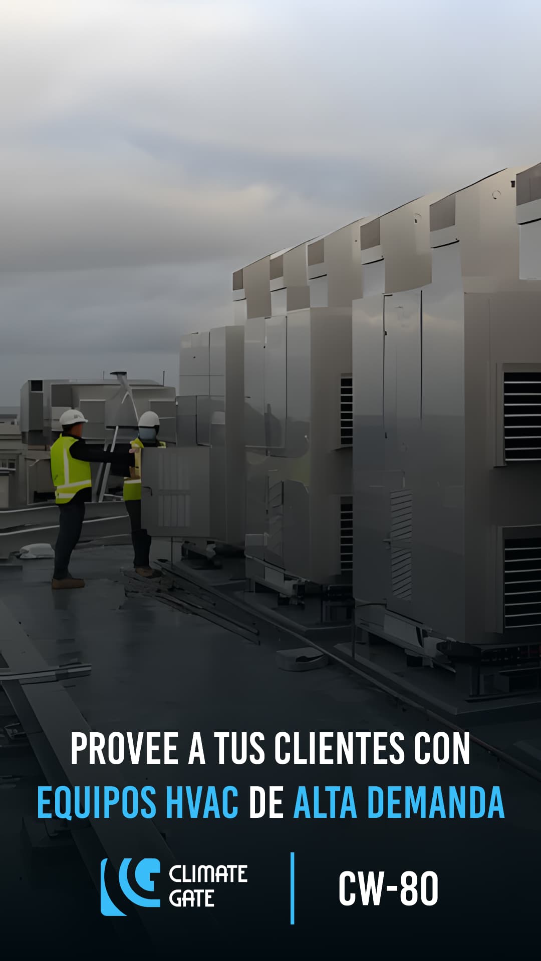 Anuncio de Climate Gate promoviendo el CW80 SUPERCOOL para equipos HVAC de alta demanda, destacando su eficiencia para entornos industriales.