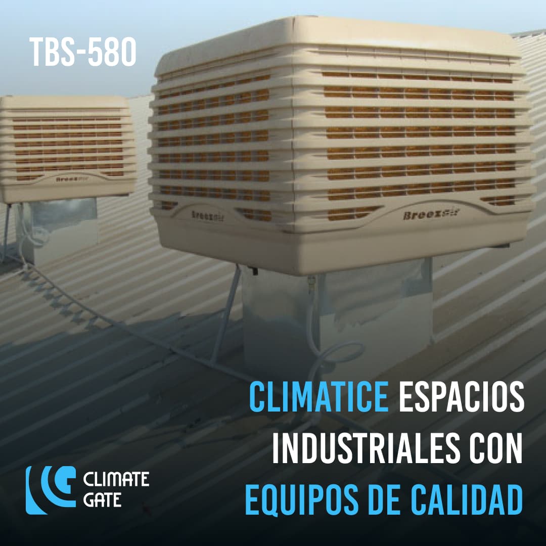 Publicidad de Climate Gate para el TBS-580, destacando su calidad y capacidad para climatizar espacios industriales.